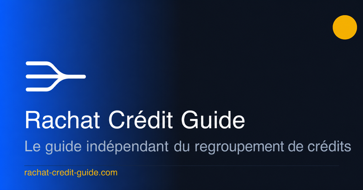 Bannière éditoriale Rachat Crédit Guide